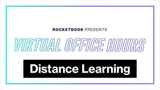 Office Hours: Distance Learning with Rocketbook